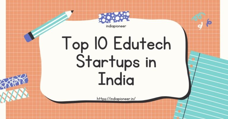 Top 10 Edutech Startups in India