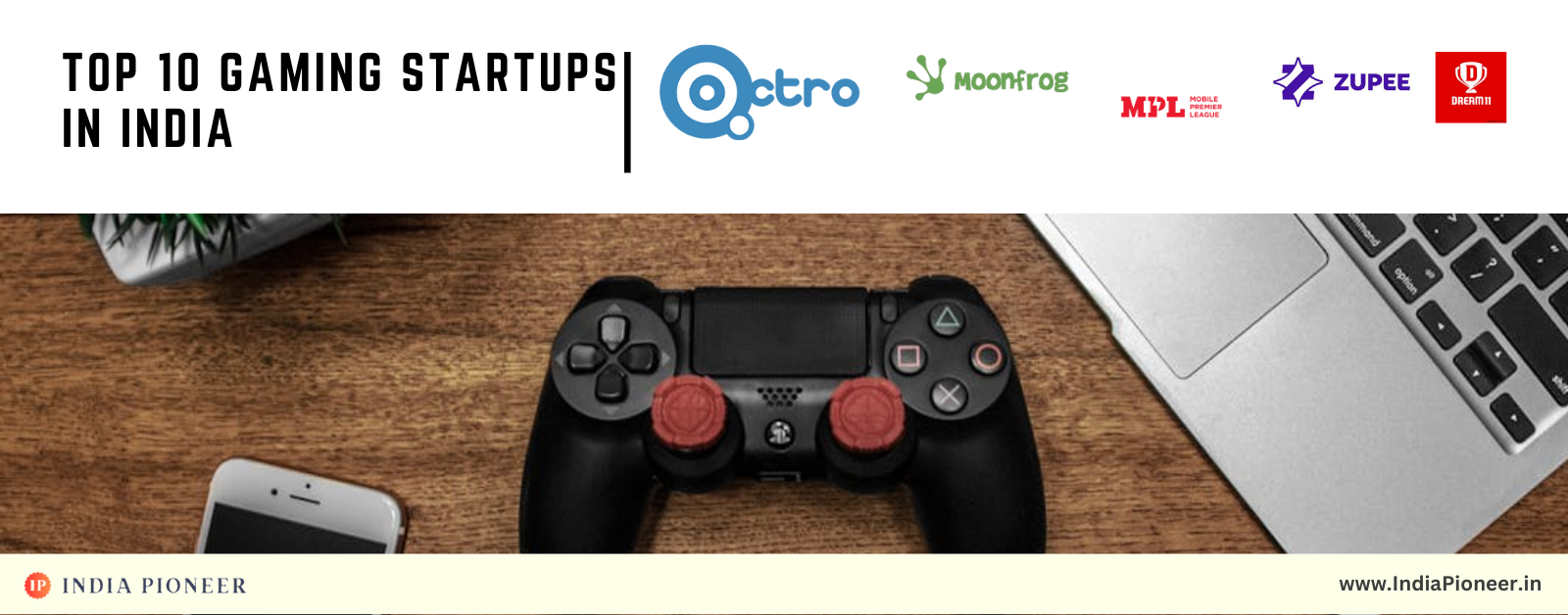 Top 10 Gaming Startups in India