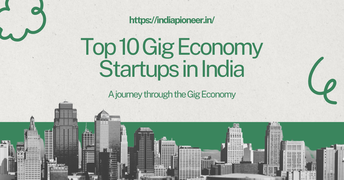 Top 10 Gig Economy Startups in India