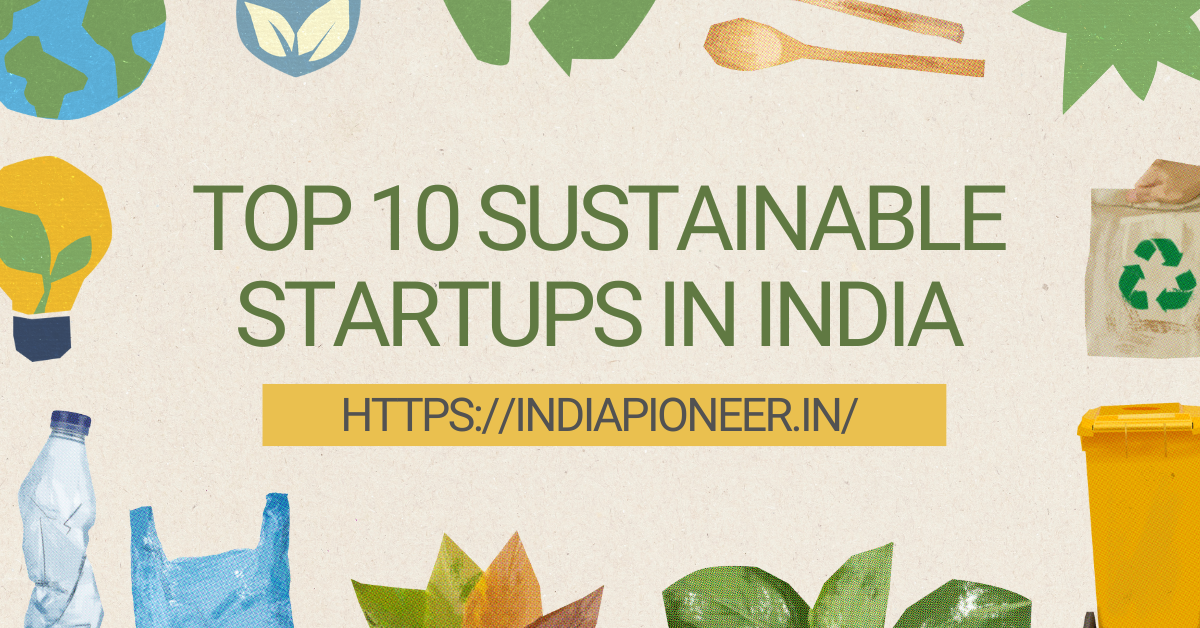 Top 10 Sustainable Startups in India