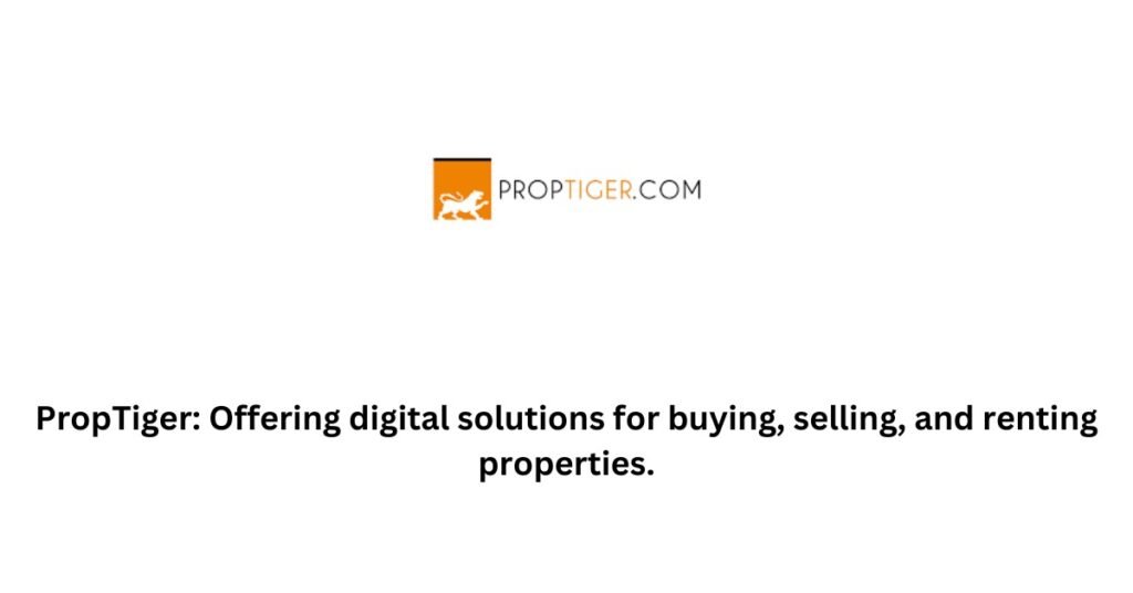 proptiger-Top 10 PropTech Startups in India