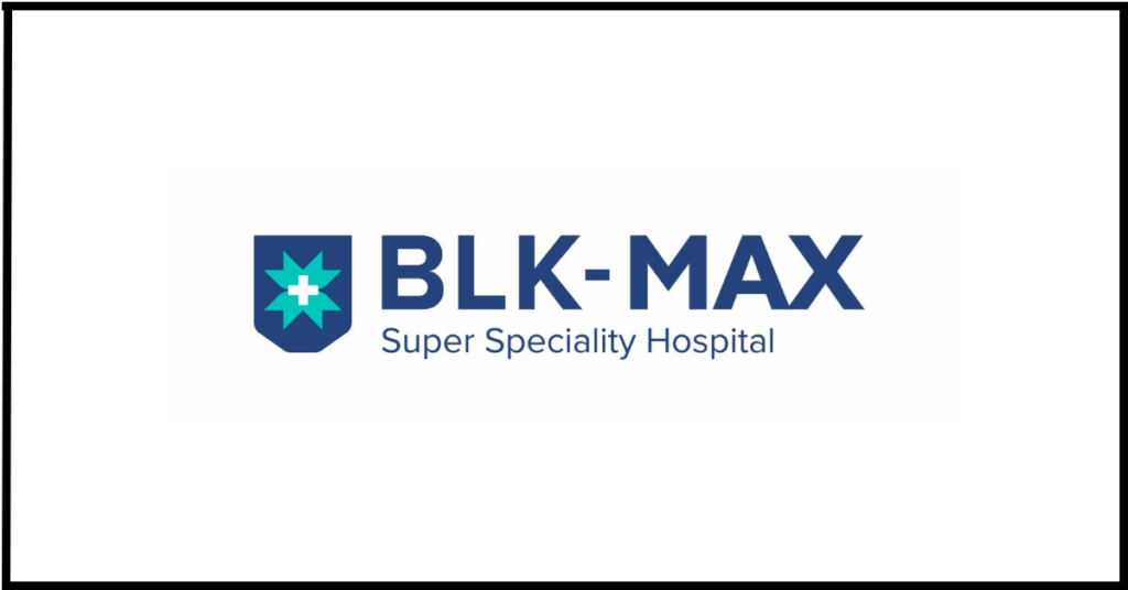 BLK Super Speciality Hospital-Top 10 Healthcare Companies in India