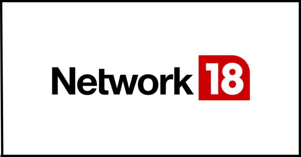 Network18 -Top 10 Media and Entertainment Companies in India