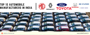 Top 10 Automobile Manufacturers in India