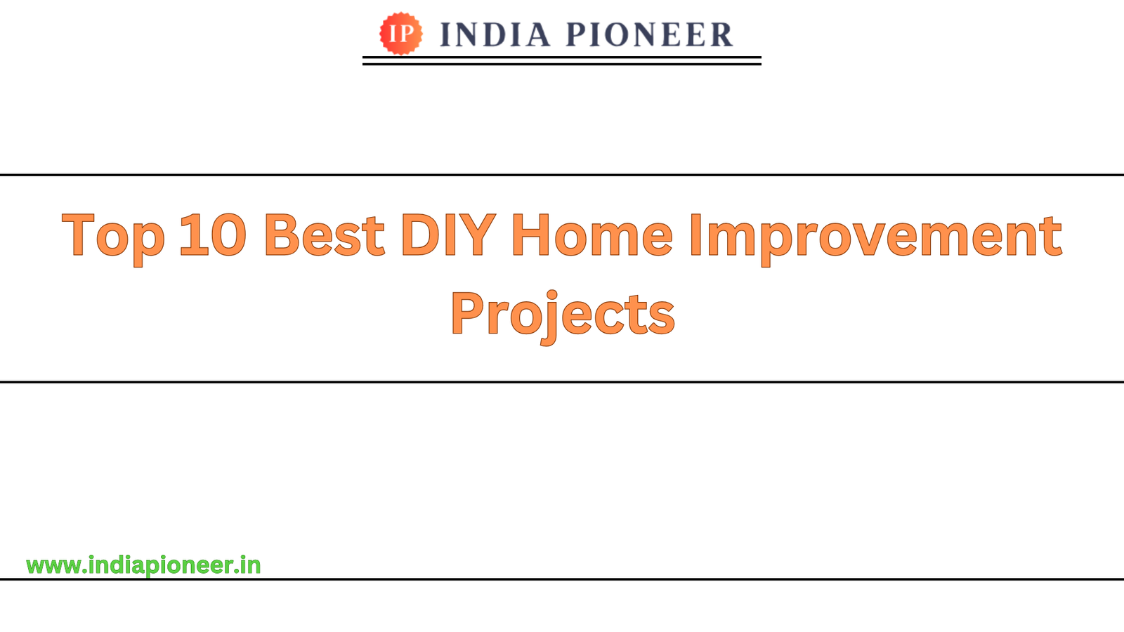 Top 10 Best DIY Home Improvement Projects