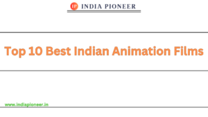 Top 10 Best Indian Animation Films