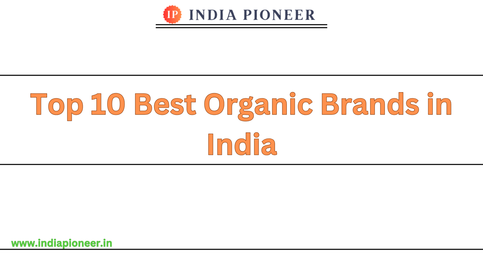 Top 10 Best Organic Brands in India