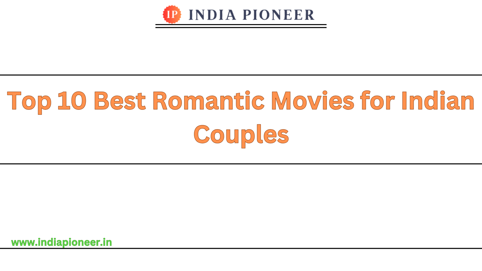 Top 10 Best Romantic Movies for Indian Couples