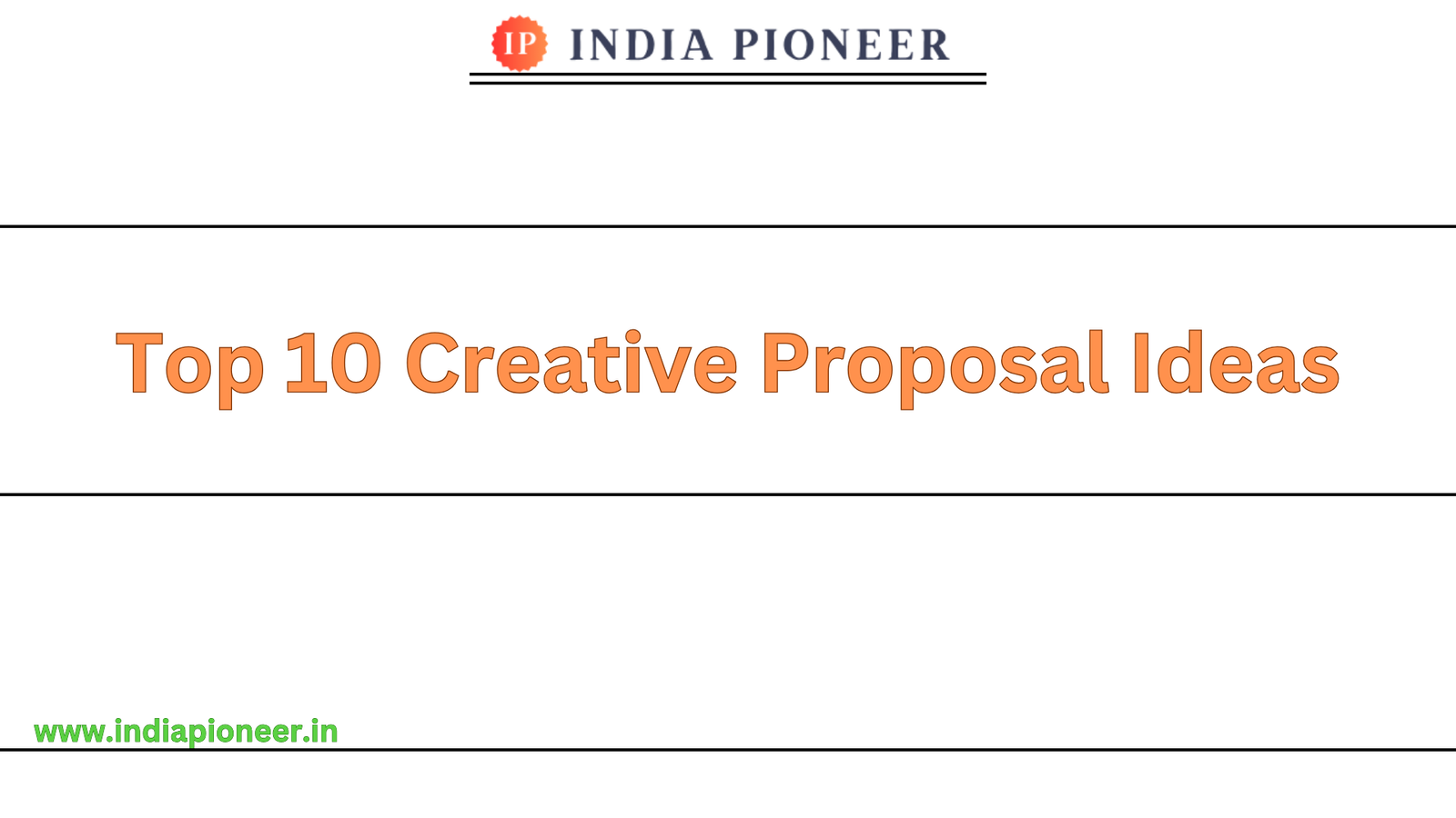 Top 10 Creative Proposal Ideas