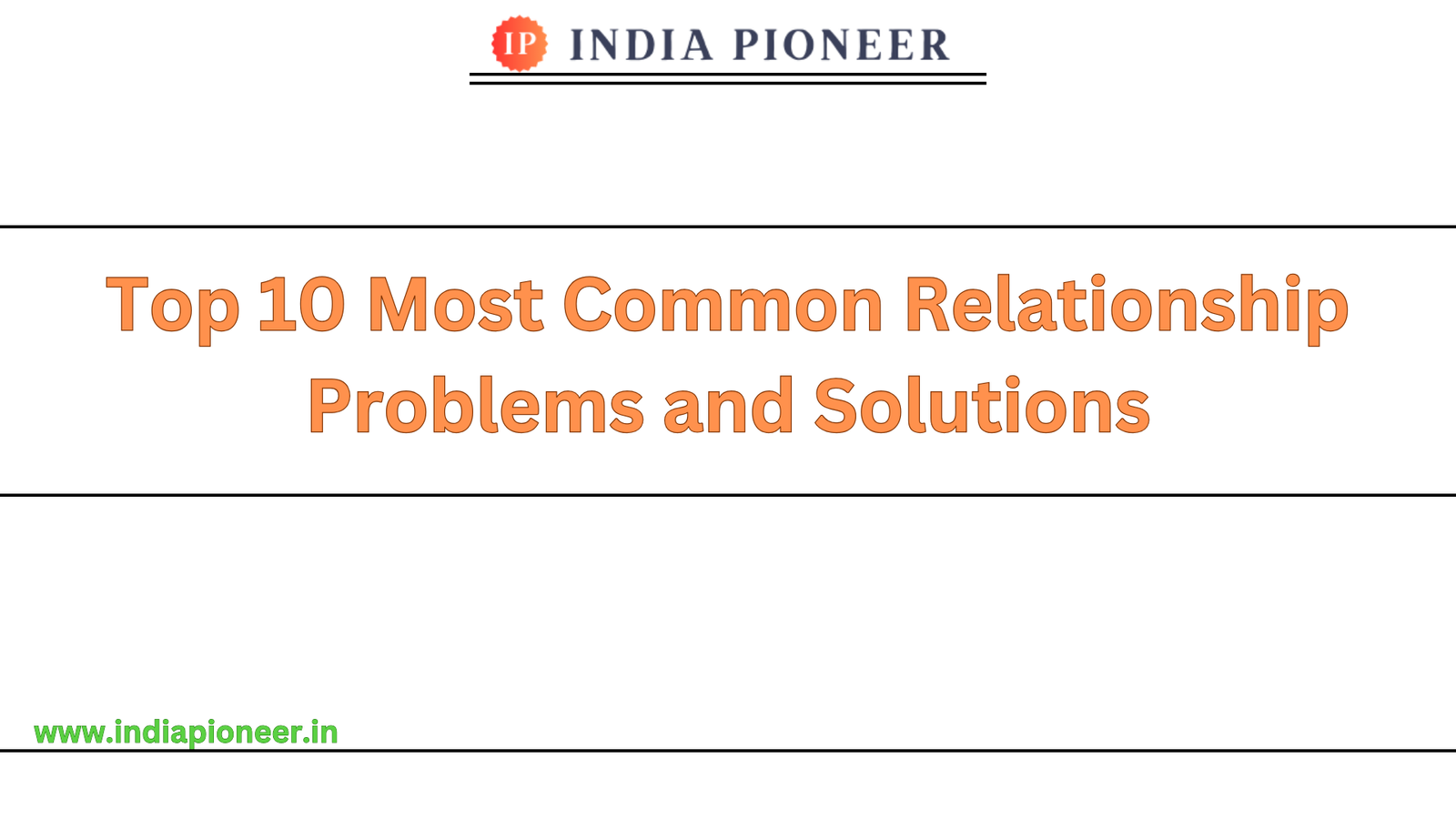 Top 10 Most Common Relationship Problems and Solutions