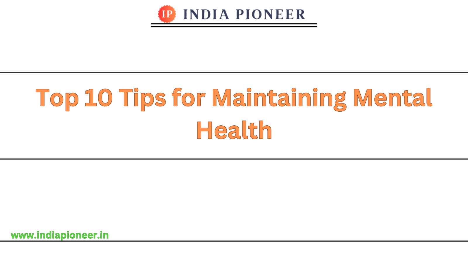 Top 10 Tips for Maintaining Mental Health