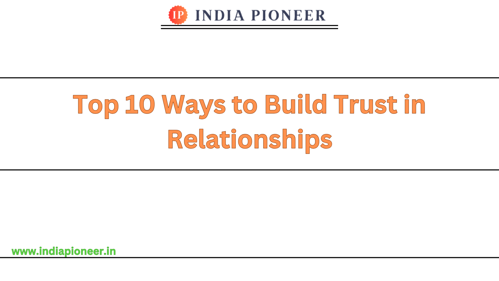 Top 10 Ways to Build Trust in Relationships