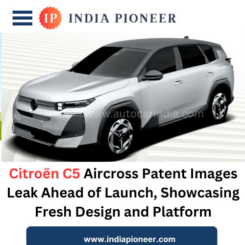 Citroën C5 Aircross Patent Images Leak Ahead of Launch, Showcasing Fresh Design and Platform