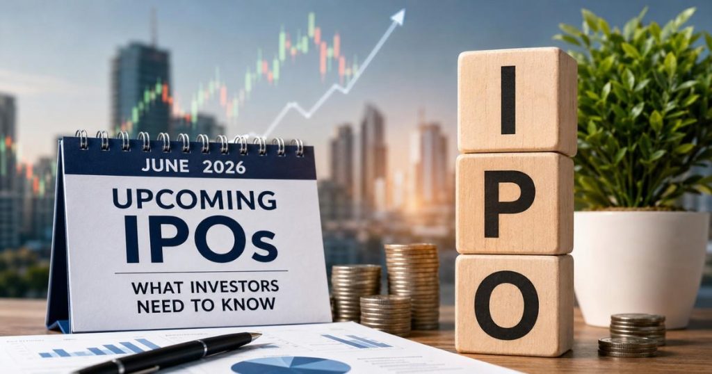 Upcoming IPOs in June 2026 attracting retail investors amid strong stock market activity in India